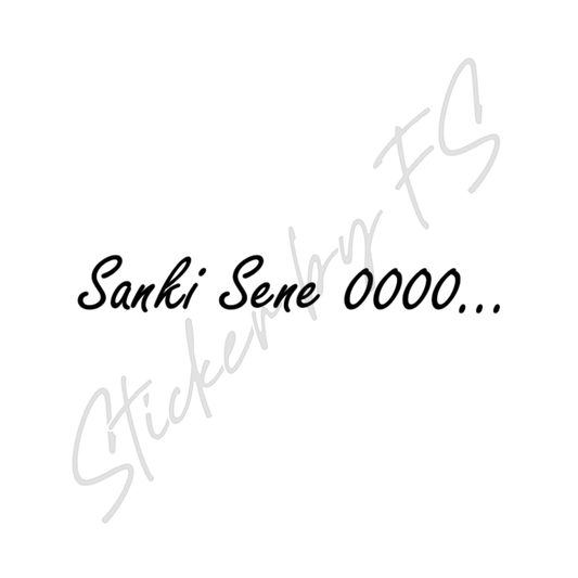 Sanki Sene XXXX… Aufkleber, wetterfest, ideal für Autos, Motorräder, Fensterscheiben und Laptops