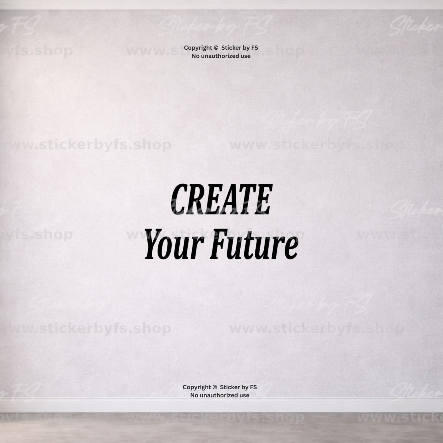 CREATE Your Future Wandtattoo als moderner Motivationsspruch für die Wand