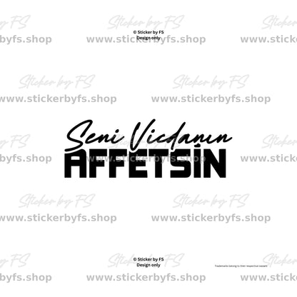 Seni Vicdanın Affetsin Sticker – high-quality sticker