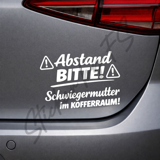 Weißer Abstand bitte! Schwiegermutter im Kofferraum! Sticker als lustiger Auto Aufkleber für Heckscheibe oder Seitenscheibe, 10 x 14 cm