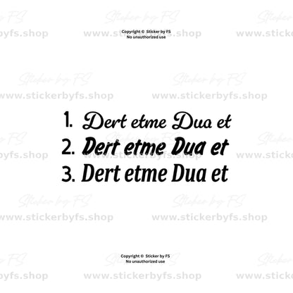 Dert etme Dua et Sticker als türkischer Schriftzug in drei Designvarianten – Autoaufkleber für Heckscheibe, Frontscheibe oder glatte Flächen