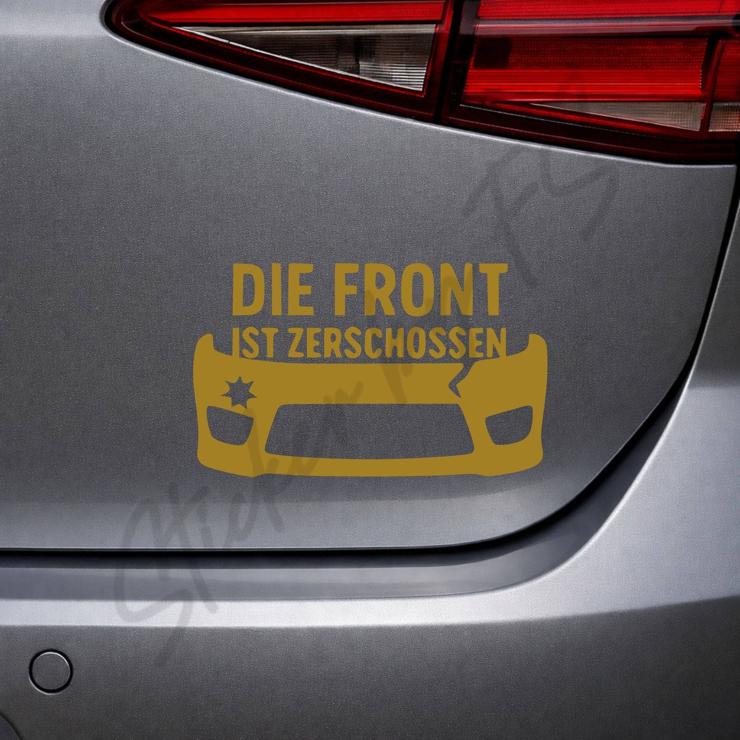 Goldener Die Front ist zerschossen Sticker als edler Auto Aufkleber für Heckscheibe oder Seitenscheibe, 6 x 10 cm