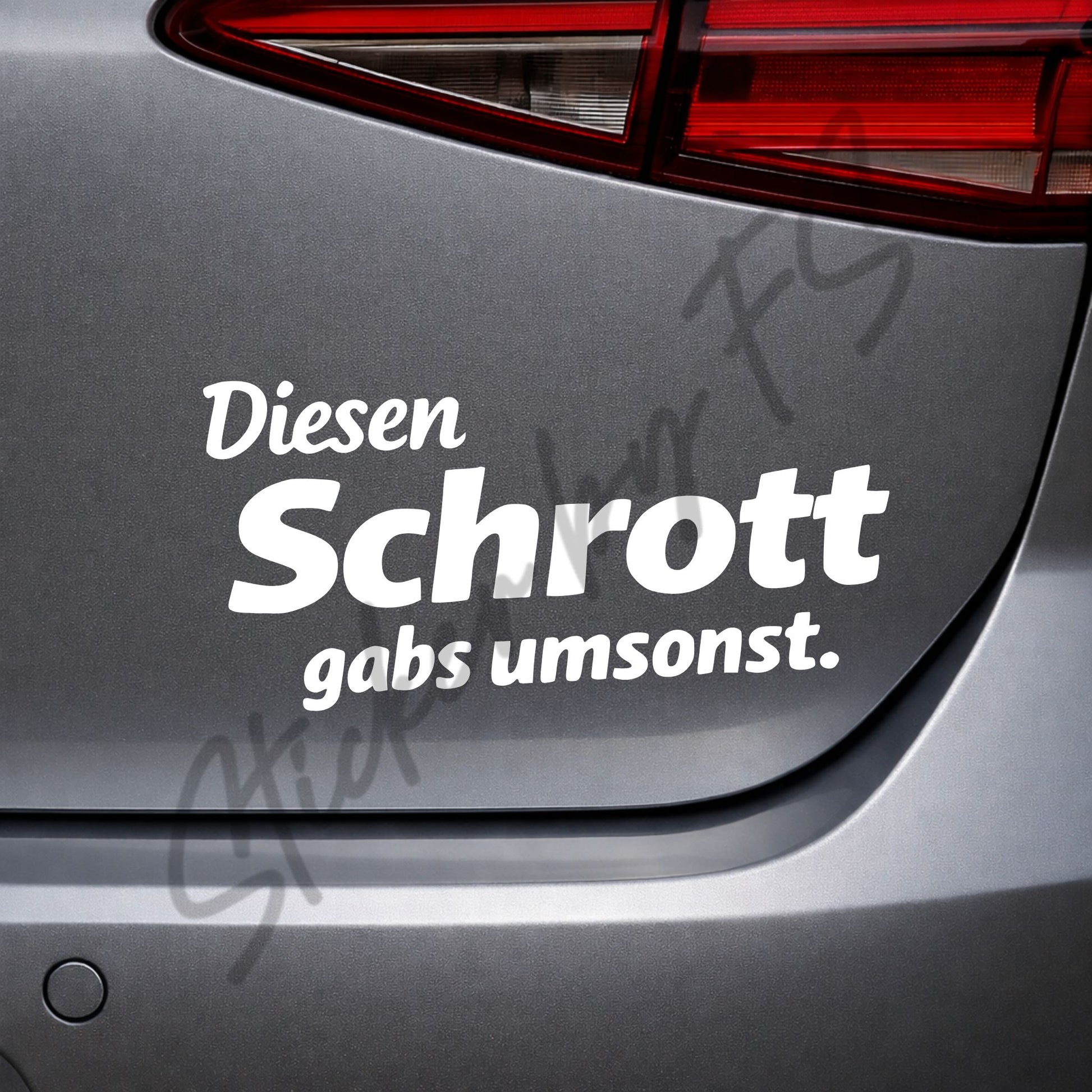 Weißer Diesen Schrott gabs umsonst Sticker als lustiger Auto Aufkleber für Heckscheibe oder Seitenscheibe, 6 x 13 cm