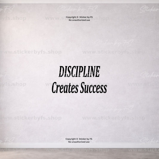 DISCIPLINE Creates Success Wandtattoo als moderner Motivationsspruch für die Wand
