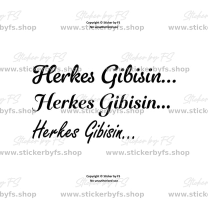 Herkes Gibisin Sticker – hochwertiger Aufkleber