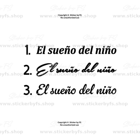 el sueño del niño sticker – spanischer autoaufkleber schriftzug in 3 schriftarten für heckscheibe, autoscheibe und glatte oberflächen