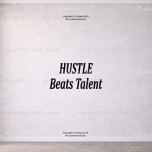 HUSTLE Beats Talent Wandtattoo als moderner Motivationsspruch für die Wand