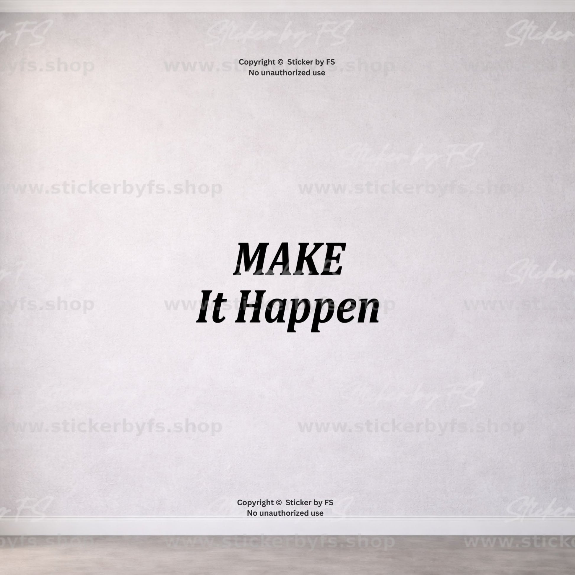 MAKE It Happen Wandtattoo als moderner Motivationsspruch für die Wand