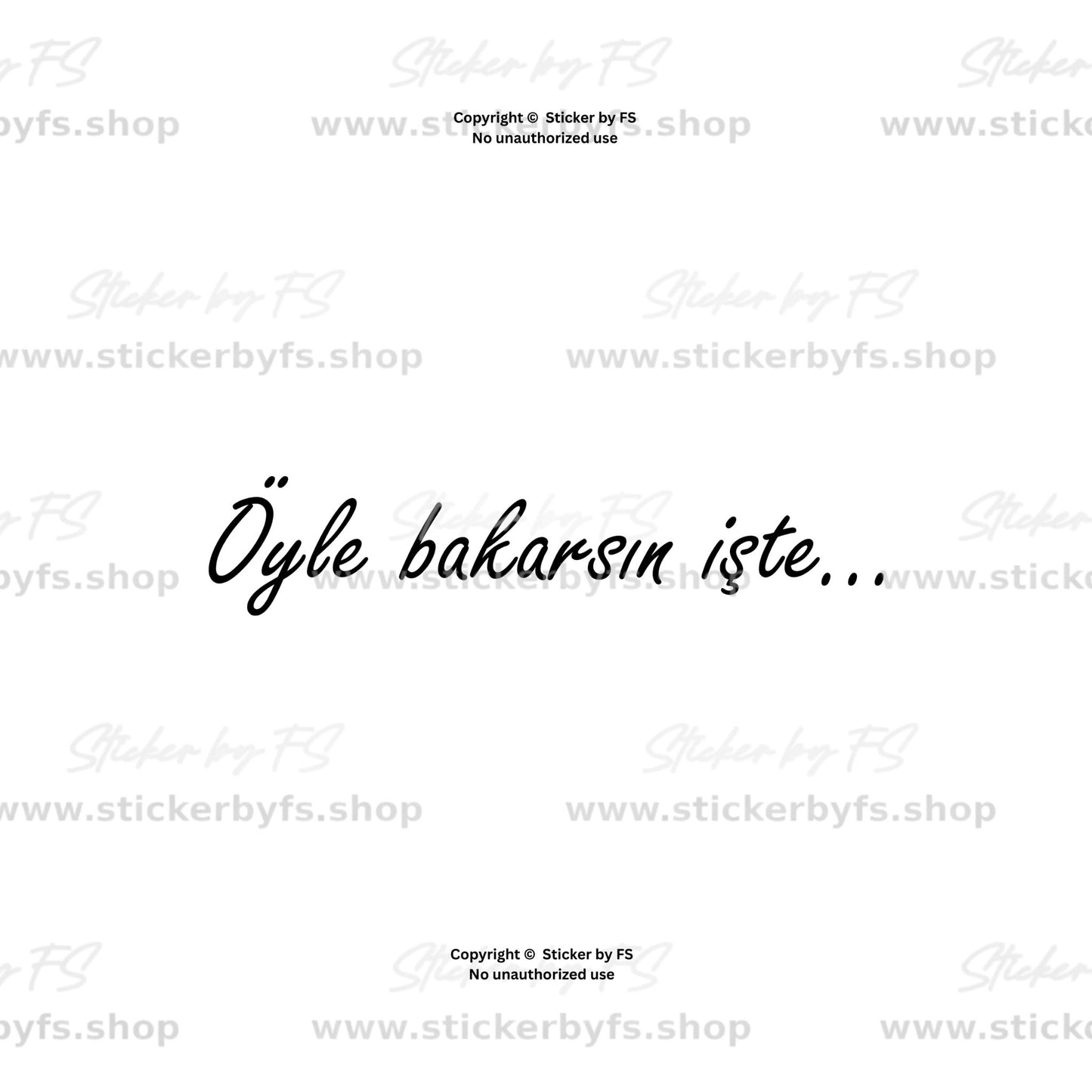 Öyle bakarsın işte Auto Aufkleber in verschiedenen Farben und Größen auf Heckscheibe eines Fahrzeugs montiert, wetterfester türkischer Schriftzug Sticker für Auto, Heckscheibe und Seitenscheibe