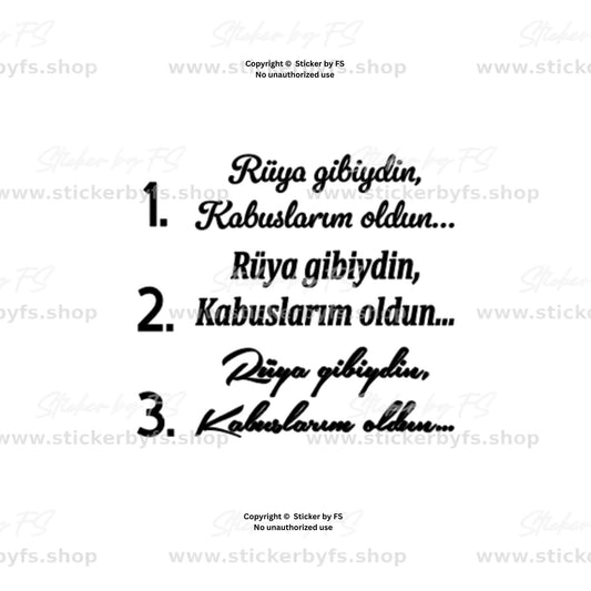 Rüya gibiydin, Kabuslarım oldun Sticker als türkischer Schriftzug in drei Designvarianten – Autoaufkleber für Heckscheibe, Seitenscheibe und glatte Flächen