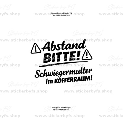 Abstand bitte! Schwiegermutter im Kofferraum! Sticker als lustiger Auto Aufkleber in verschiedenen Farben für Heckscheibe oder Seitenscheibe, 10 x 14 cm