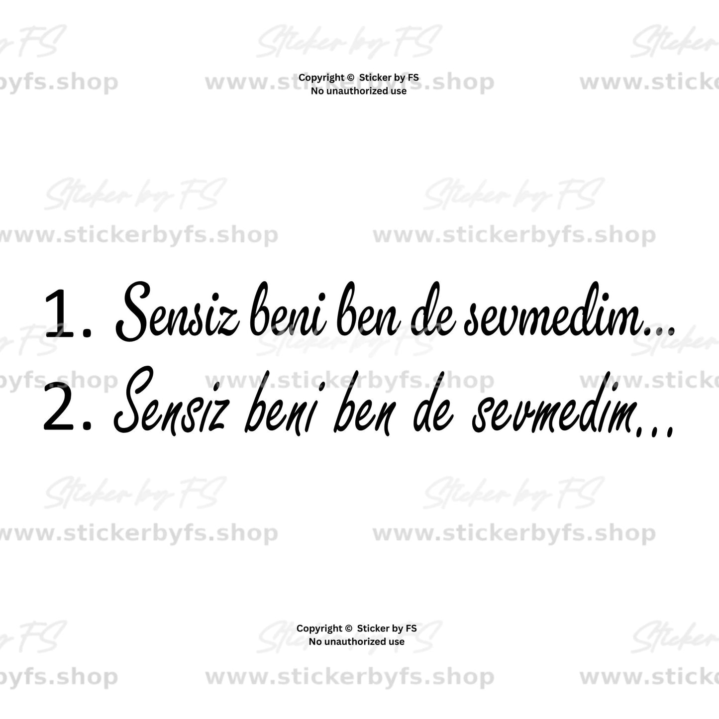 Sensiz beni ben de sevmedim Sticker aus KUSURA BAKMA von BLOK3 in zwei Schriftvarianten
