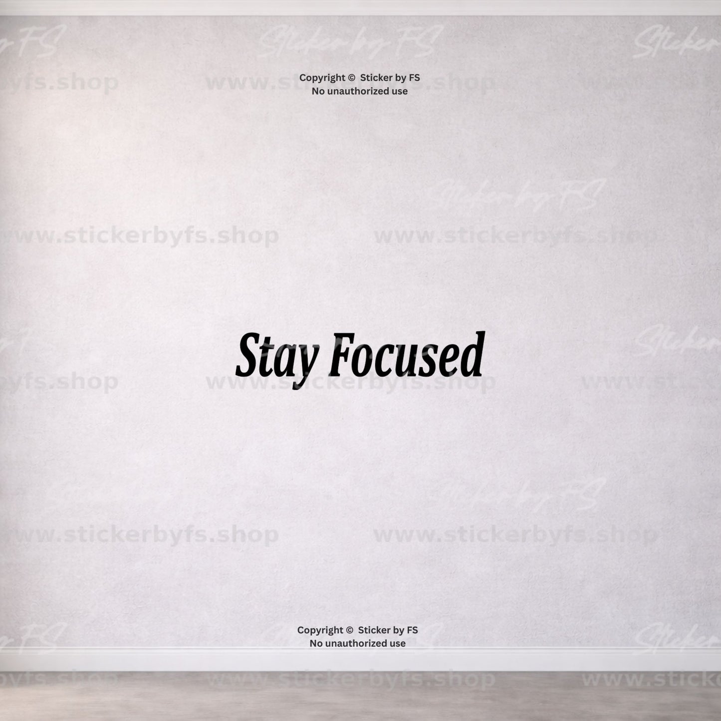 Stay Focused Wandtattoo als moderner Motivationsspruch für die Wand