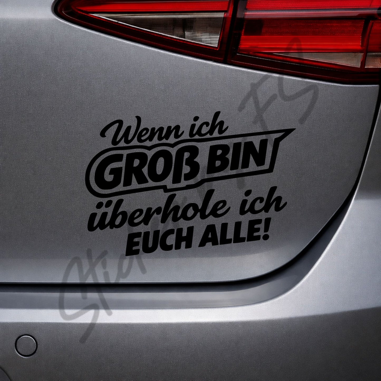 Schwarzer Wenn ich groß bin, überhole ich euch alle! Sticker auf Autoscheibe als witziger Auto Aufkleber für Heckscheibe oder Seitenscheibe, 8 x 12 cm