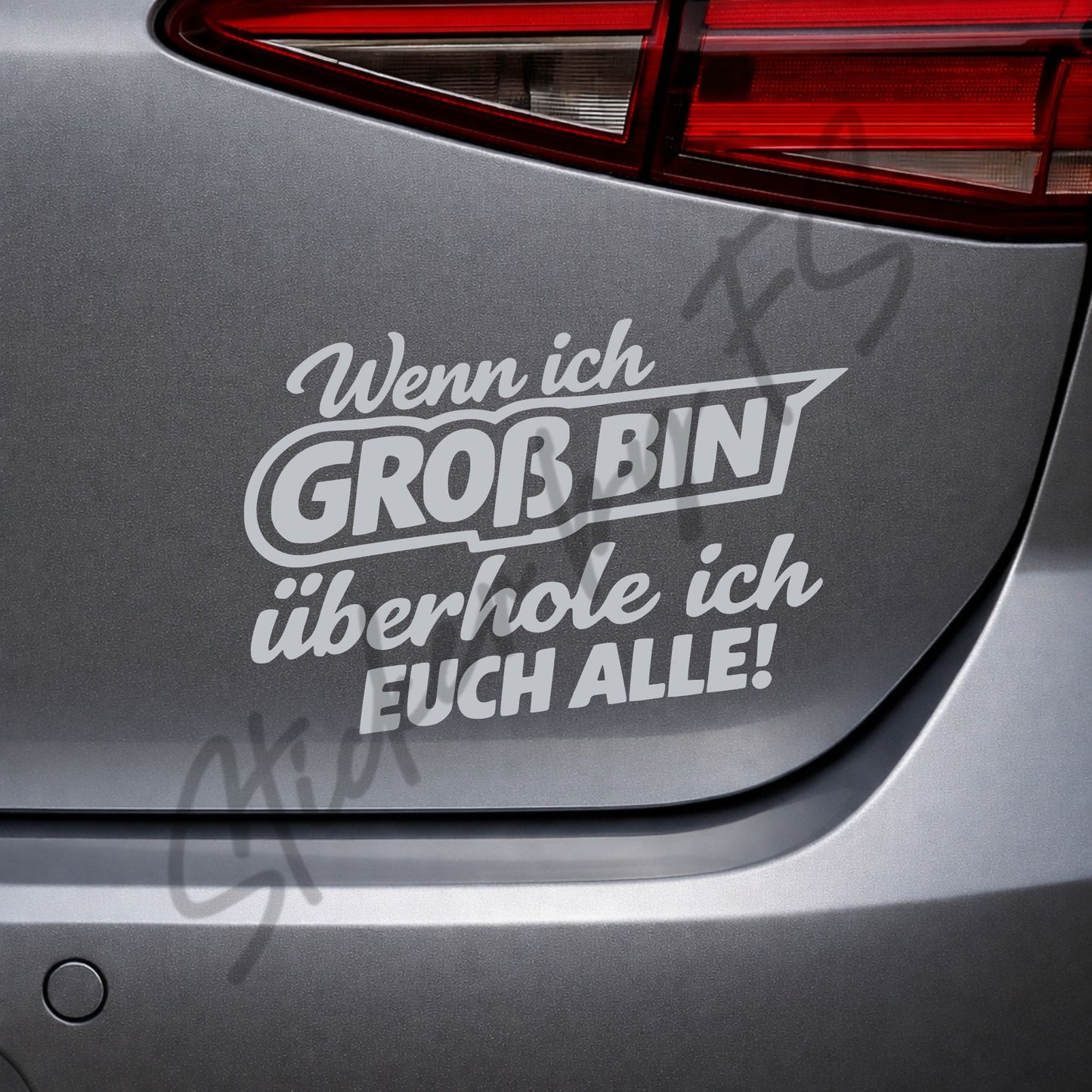 Silberner Wenn ich groß bin, überhole ich euch alle! Sticker auf Autoscheibe als moderner Auto Aufkleber mit lustigem Spruch, 8 x 12 cm