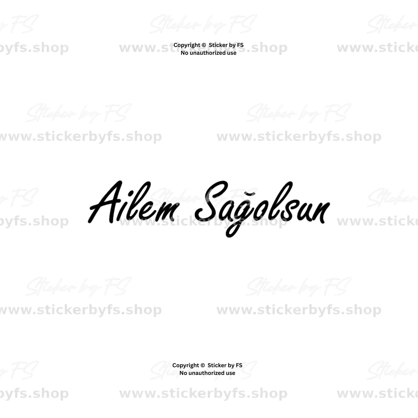 Ailem Sağolsun Sticker als türkischer Autoaufkleber in moderner Schrift, erhältlich in Weiß, Schwarz, Rot, Silber und Gold